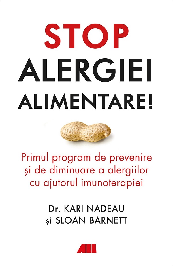 Stop alergiei alimentare! - Kari Nadeau, Sloan Barnett