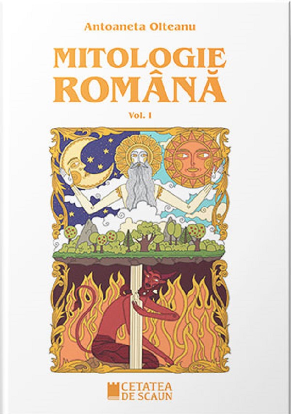 Mitologie romana Vol.1 - Antoaneta Olteanu