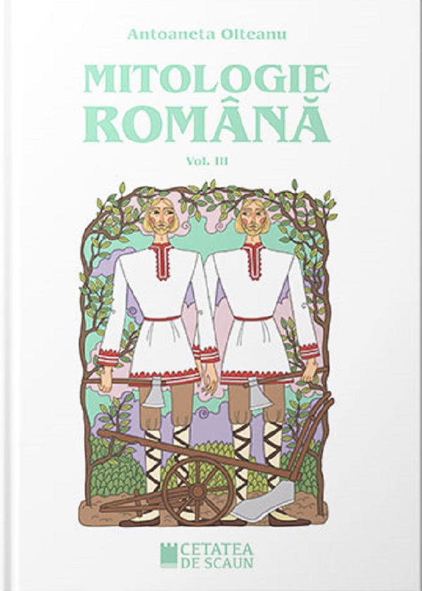 Mitologie romana Vol.3 - Antoaneta Olteanu