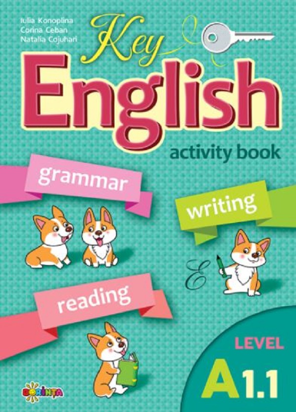 Key English A1.1. Activity book - Corina Ceban, Natalia Cojuhari