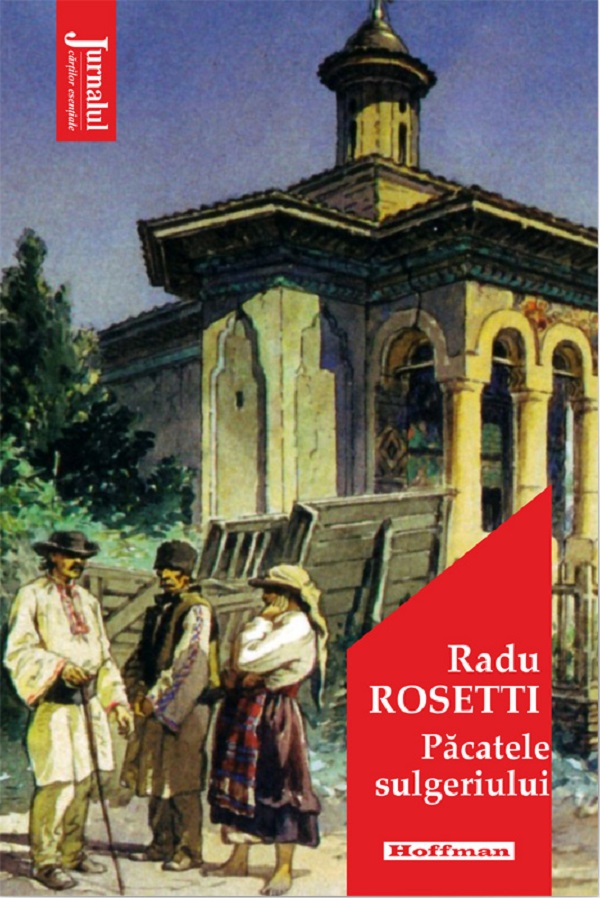 Pacatele sulgeriului - Radu Rosetti