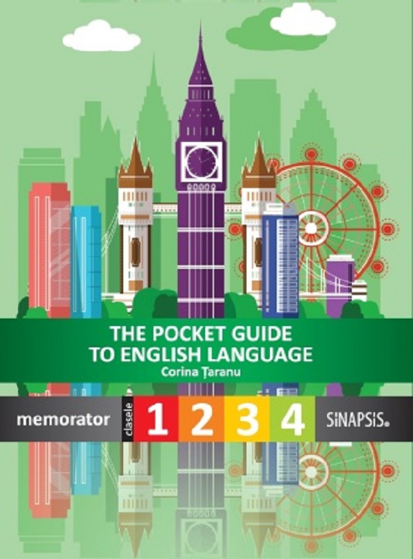 The pocket guide to english language. Memorator - Clasele 1-4 - Corina Taranu