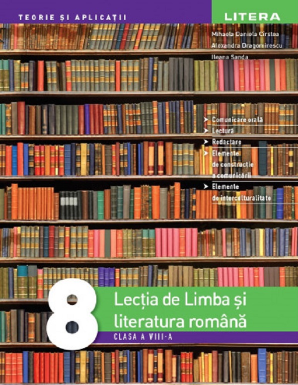 Lectia de limba si literatura romana - Clasa 8 - Mihaela Daniela Cirstea, Ileana Sanda