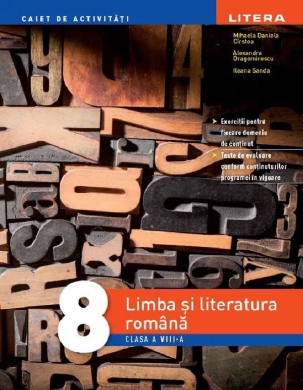 Limba si literatura romana - Clasa 8 - Caiet de activitati - Mihaela Daniela Cirstea, Alexandra Dragomirescu