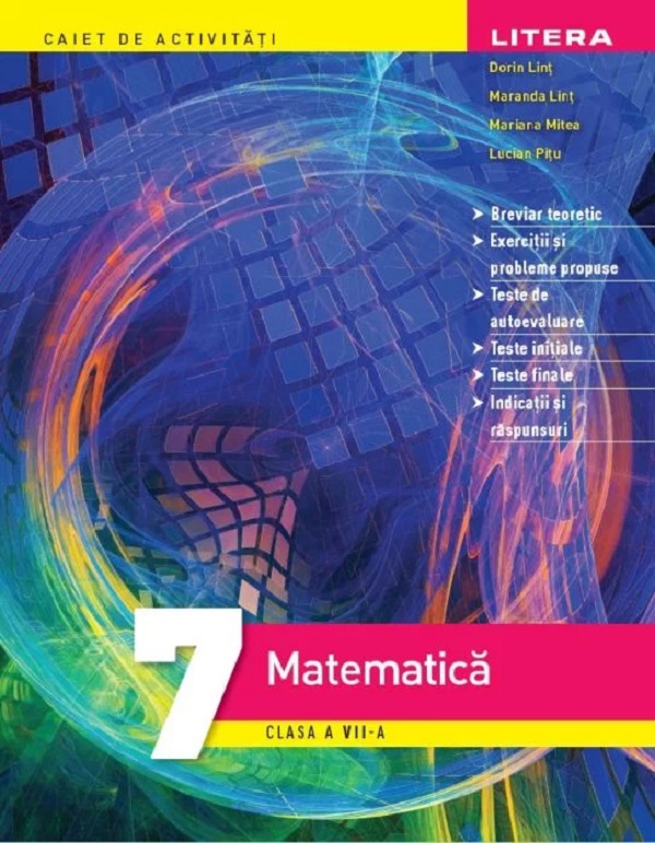 Matematica - Clasa 7 - Caiet de activitati - Dorin Lint, Maranda Lint