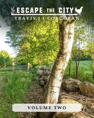 Escape the City volume 2 - Travis J. I. Corcoran