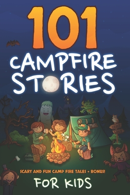 101 Campfire Stories For Kids: Scary, Spooky, Ghost, Horror & Funny Tales + Bonus Activities - Purple Central