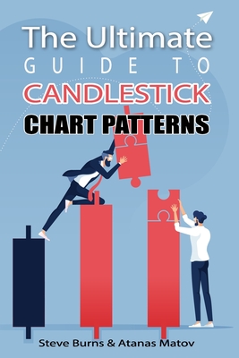 The Ultimate Guide to Candlestick Chart Patterns - Atanas Matov