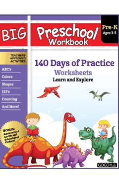 Big Preschool Workbook: Ages 2-5, 140+ Worksheets of PreK Learning Activities, Fun Homeschool Curriculum, Help Pre K Kids Math, Counting, Alph - Gogo Hub
