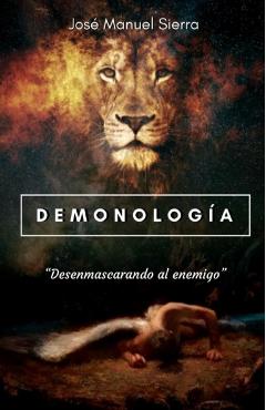 Demonologa: Desenmascarando al enemigo - Sarai Fernndez Rodrguez