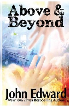 Poza produsului Above & Beyond - John Edward