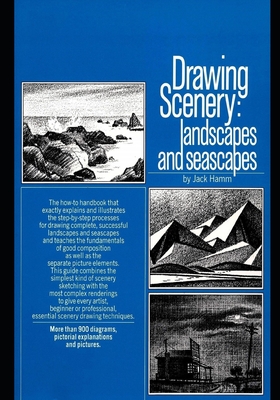 Drawing Scenery: Landscapes and Seascapes - Jack Hamm