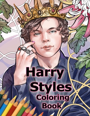 Harry Styles Coloring Book: Coloring Books for All Fans of Harry Styles with Easy, Fun, BEAUTIFUL and Relaxing Design! 8.5 in by 11 in Size, Hand- - Harry Stylinson