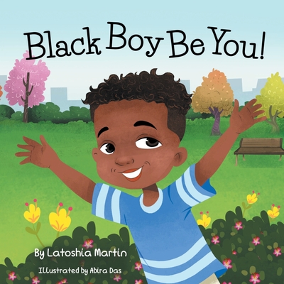 Black Boy Be You! - Abira Das