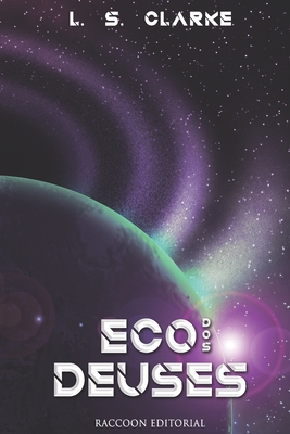Eco DOS Deuses - L. S. Clarke