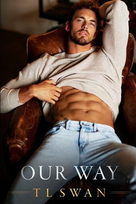 Our Way - T. L. Swan