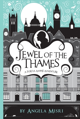 Jewel of the Thames - Angela Misri