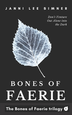 Bones of Faerie: Book 1 of the Bones of Faerie Trilogy - Janni Lee Simner