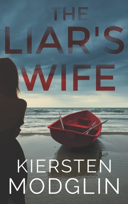 The Liar's Wife - Kiersten Modglin