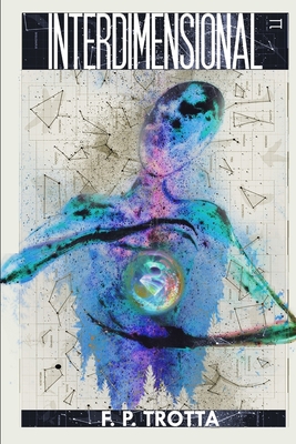 Interdimensional - F. P. Trotta