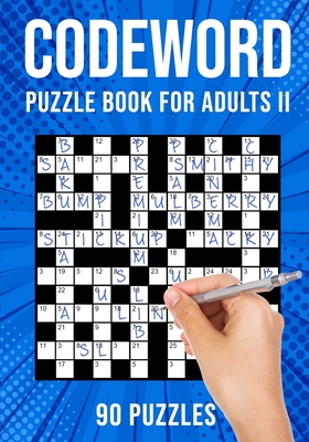 Codeword Puzzle Books for Adults II: Code Breaker / Code Word Puzzlebook 90 Puzzles (UK Version) - Puzzle King Publishing