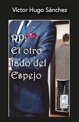 Rp: El Otro Lado del Espejo - Rosa Ma Porr�a Ediciones