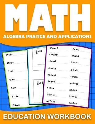 Math education workbook: algebra 1 practice workbook for grades 6-8... with Daily Exercises to improve algebre Skills ( Maths Skills Series Act - Math Homeschooling Book