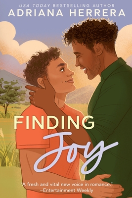 Finding Joy: A Gay Romance - Adriana Herrera