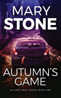 Autumn's Game - Mary Stone