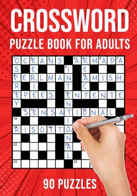 Crossword Puzzle Books for Adults: Quick Cross Word Puzzles Activity Book - 90 Puzzles (US Version) - Puzzle King Publishing