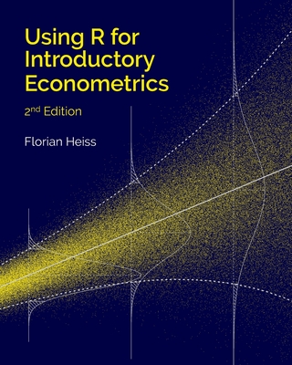 Using R for Introductory Econometrics - Florian Heiss
