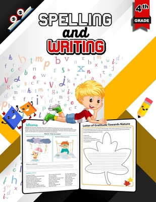 Spelling and Writing for Grade 4: Spell & Write Educational Workbook for 4th Grade, Fourth Grade Spelling & Writing - Emma Byron