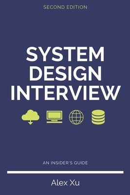 System Design Interview - An insider's guide - Alex Xu