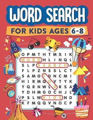 Word Search for Kids Ages 6-8: 100 Word Search Puzzles - Word Adventure Books
