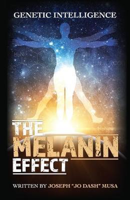 The Melanin Effect - Jo Dash