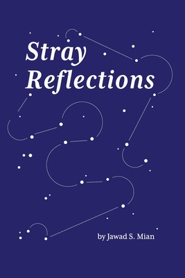 Stray Reflections - Jawad Mian