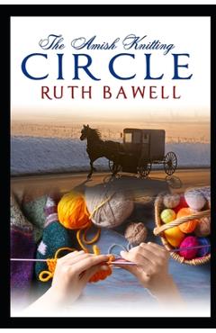 Coperta cărții 'The Amish Knitting Circle - Ruth Bawell'