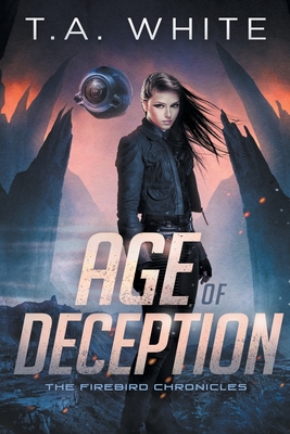 Age of Deception - T. A. White