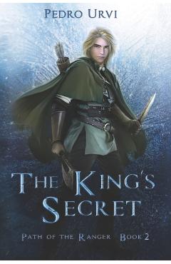 The King's Secret: (Path of the Ranger Book 2) - Sarima