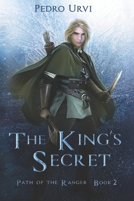 The King's Secret: (Path of the Ranger Book 2) - Sarima