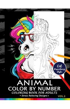Coperta cărții 'Animals Color by Numbers for Adults Vol.2: Adults Coloring Book Stress Relieving Designs Patterns - Firework Publishing'