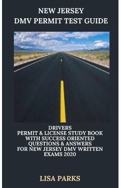 Coperta cărții 'New Jersey DMV Permit Test Guide: Drivers Permit & License Study Book With Success Oriented Questions & Answers for New'