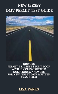 Coperta cărții 'New Jersey DMV Permit Test Guide: Drivers Permit & License Study Book With Success Oriented Questions & Answers for New'