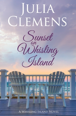 Sunset on Whisling Island - Julia Clemens
