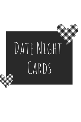 Date Night Cards: A Book with over 230 Cut Out Date Cards for Date Night Ideas - With Bonus Gift Giving and Shake it Up Cards - Corrieleeanns Lifecoach Resources