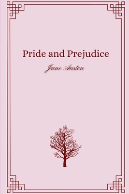 Pride and Prejudice by Jane Austen - Jane Austen