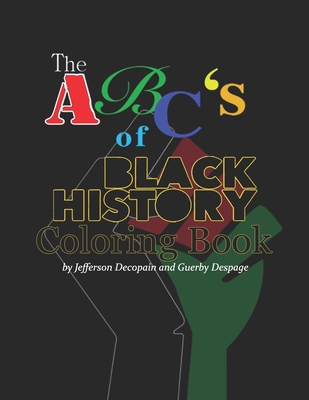 The ABC' of Black History Coloring Book - Guerby Despage