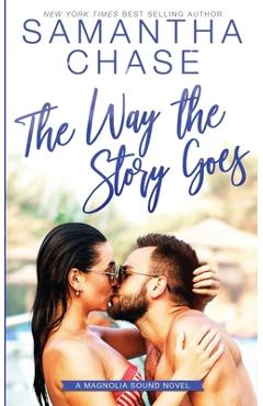 The Way the Story Goes - Samantha Chase
