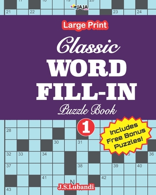 Classic WORD FILL-IN Puzzle Book; Vol.1 - Jaja Media