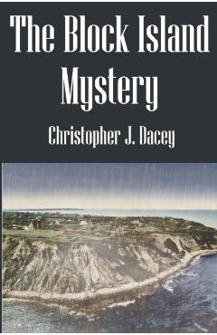The Block Island Mystery: A Duke Jameson Case - Christopher J. Dacey